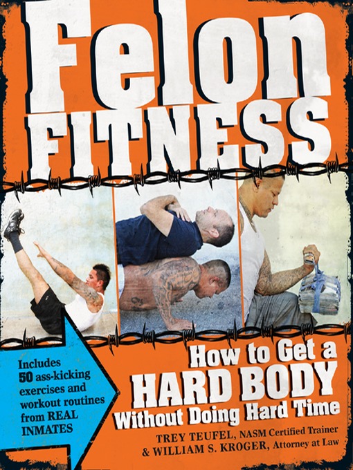 Title details for Felon Fitness by William S. Kroger - Available